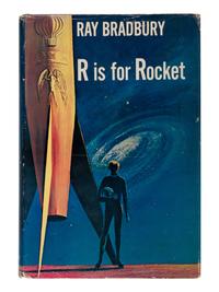BRADBURY, Ray (1920-2012). R is for Rocket . Garden City, NY: Doubleday & Company, 1962.