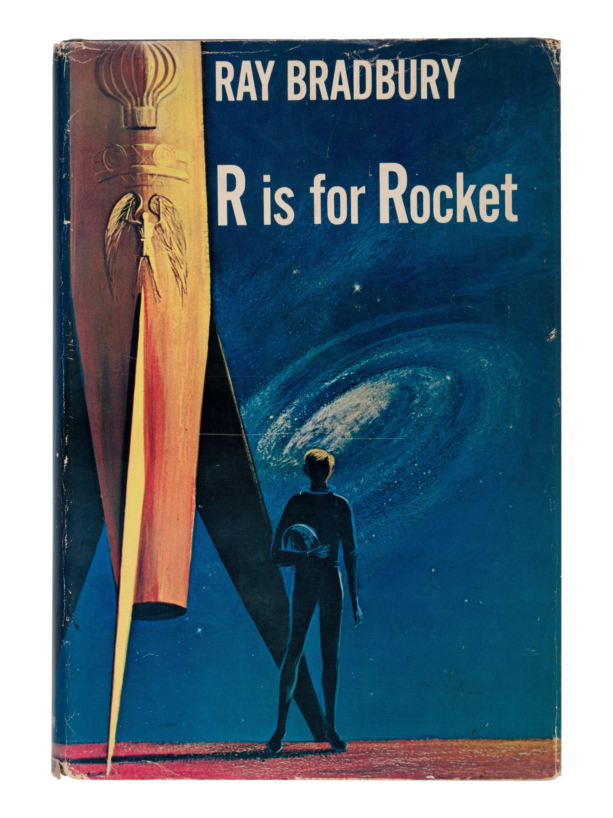 BRADBURY, Ray (1920-2012). R is for Rocket . Garden City, NY: Doubleday & Company, 1962.