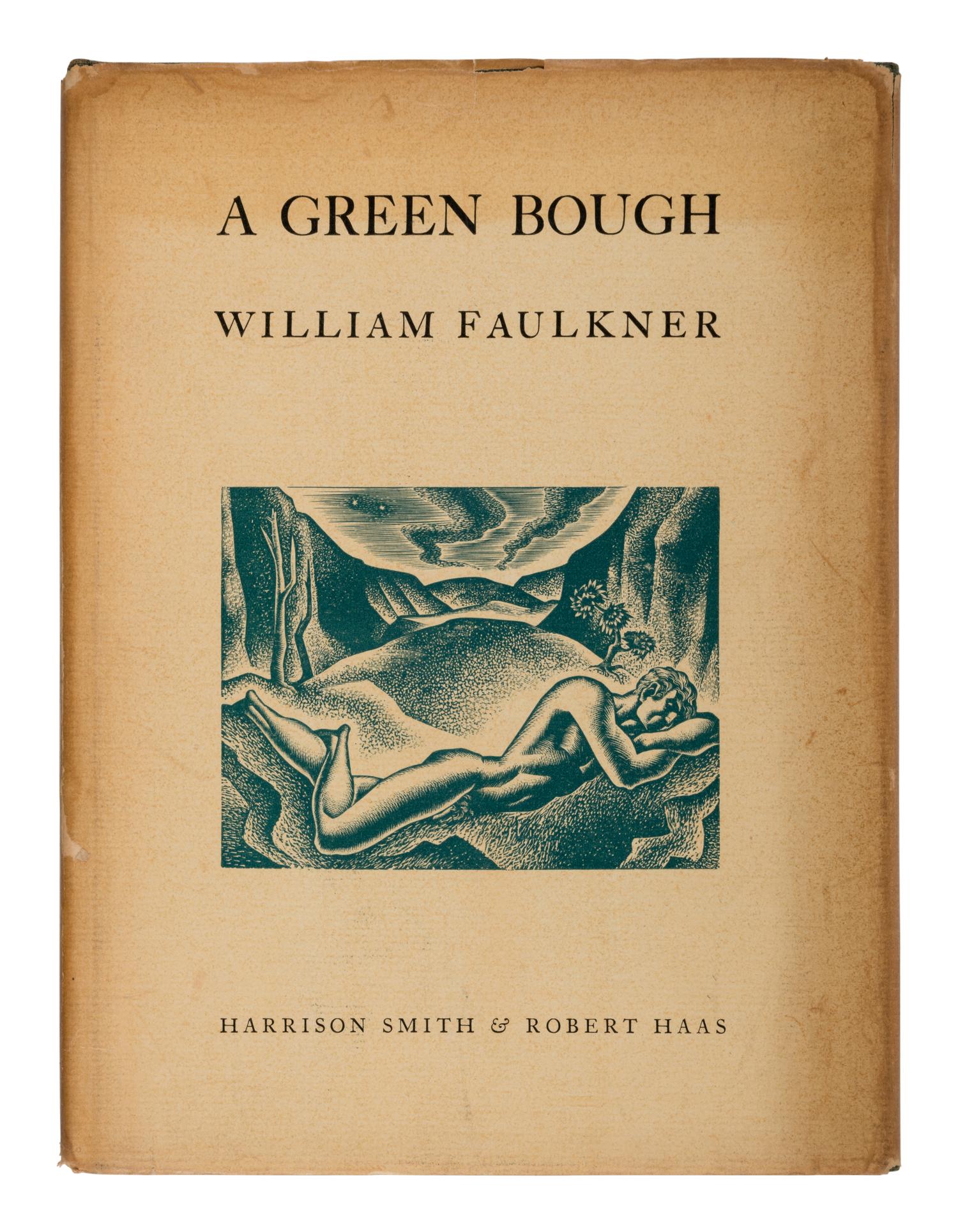 FAULKNER, William (1897-1962). A Green Bough . New York: Harrison Smith and Robert Haas, 1933.