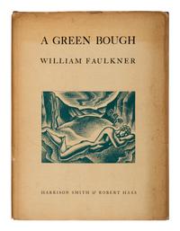 FAULKNER, William (1897-1962). A Green Bough . New York: Harrison Smith and Robert Haas, 1933.