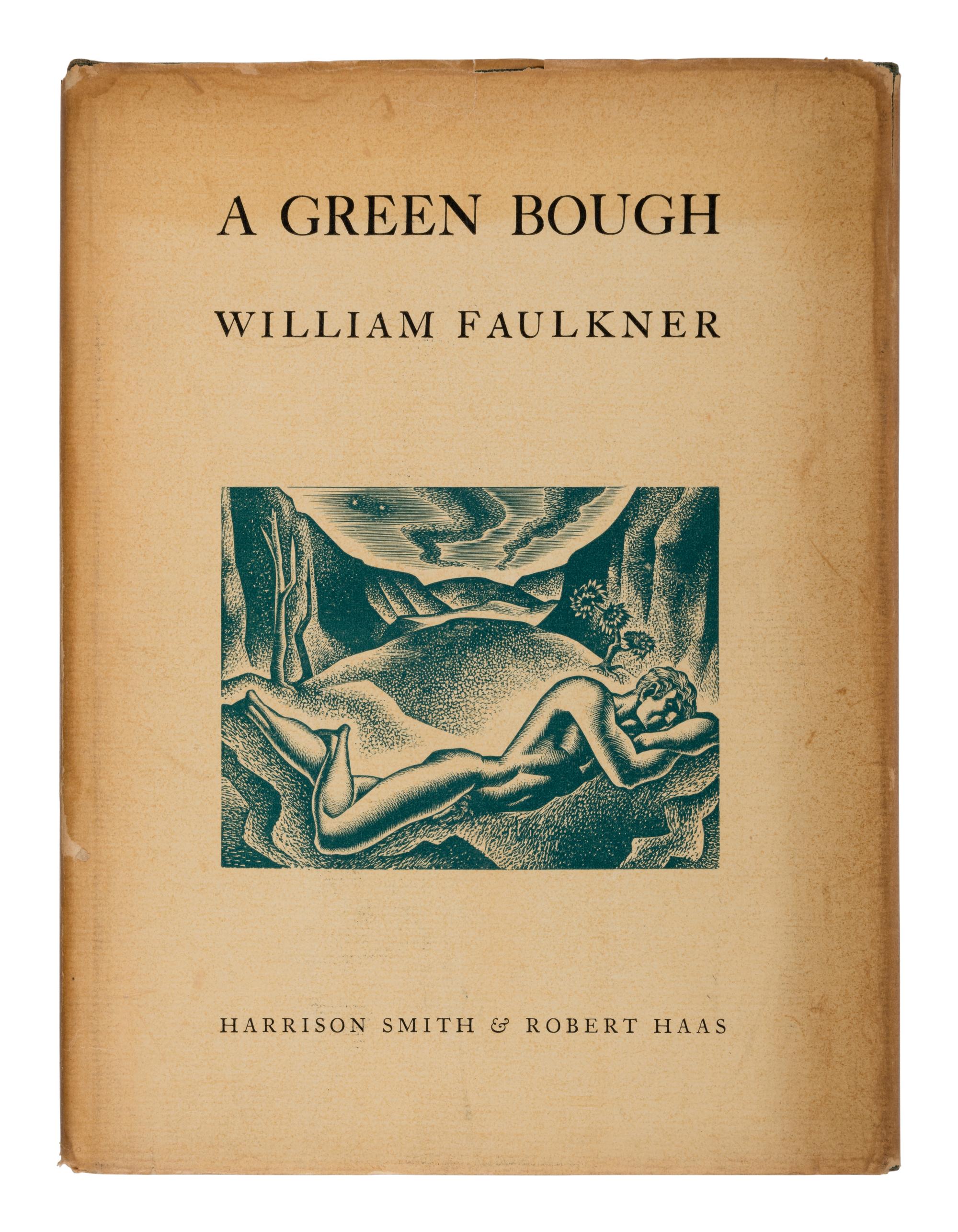 FAULKNER, William (1897-1962). A Green Bough . New York: Harrison Smith and Robert Haas, 1933.
