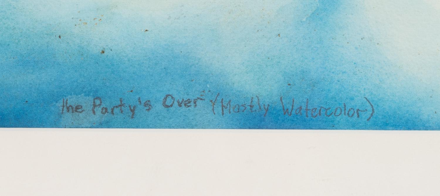 The Party's Over (Mostly Watercolor)
