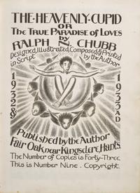 Chubb, Ralph N. The Heavenly Cupid or The True Paradise of Loves