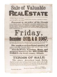 [ILLINOIS]. A group of 3 large nineteenth-century land and estate sale broadsides, comprising: