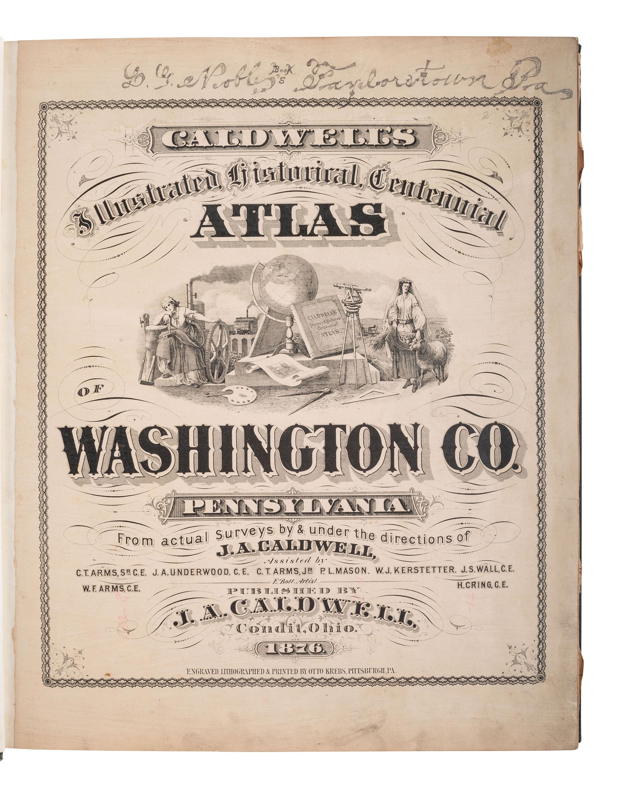 [MAPS & ATLASES]. Caldwell’s Illustrated Historical Centennial Atlas of Washington Co ., PA. 1876.