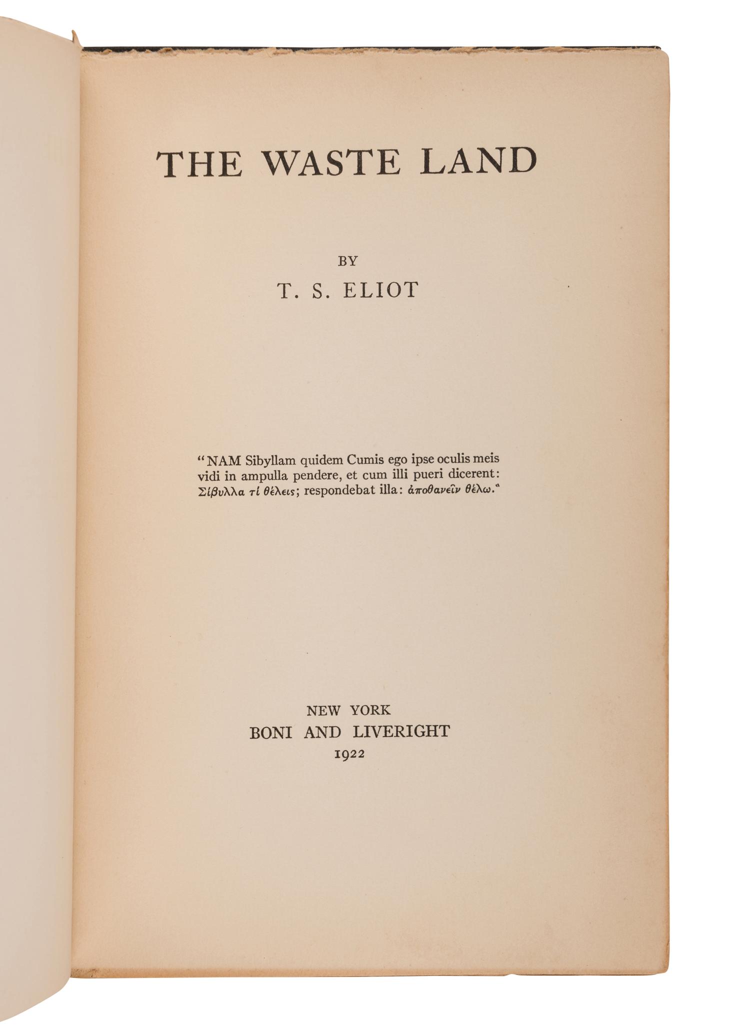 ELIOT, T.S. (1888-1945). The Waste Land. New York: Boni & Liveright, 1922.