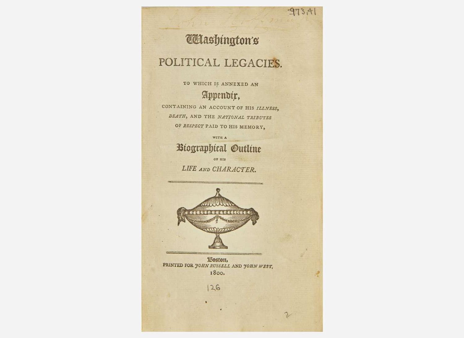 [Presidential] [Washington, George]: Washington's Political Legacies...