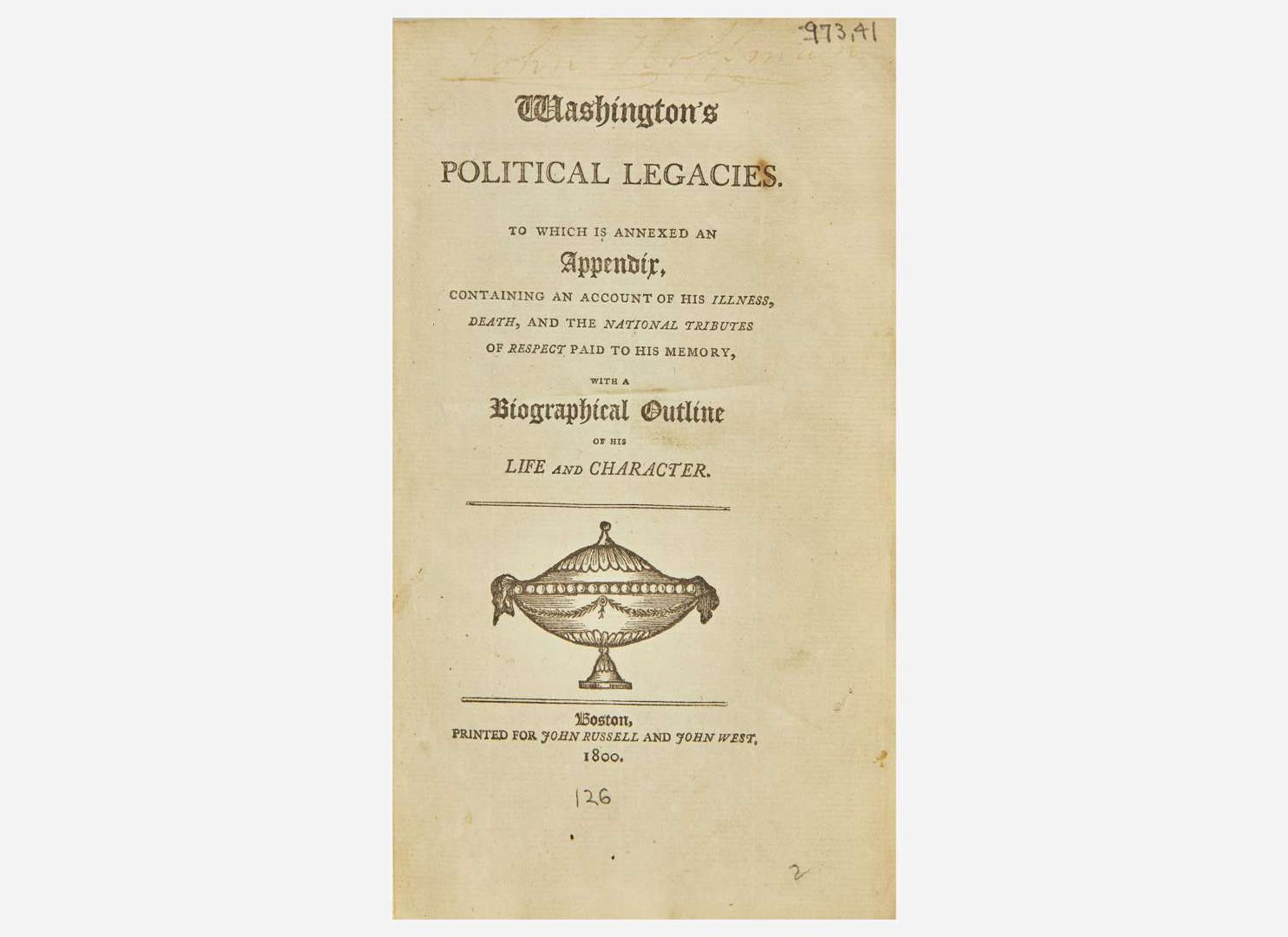 [Presidential] [Washington, George]: Washington's Political Legacies...