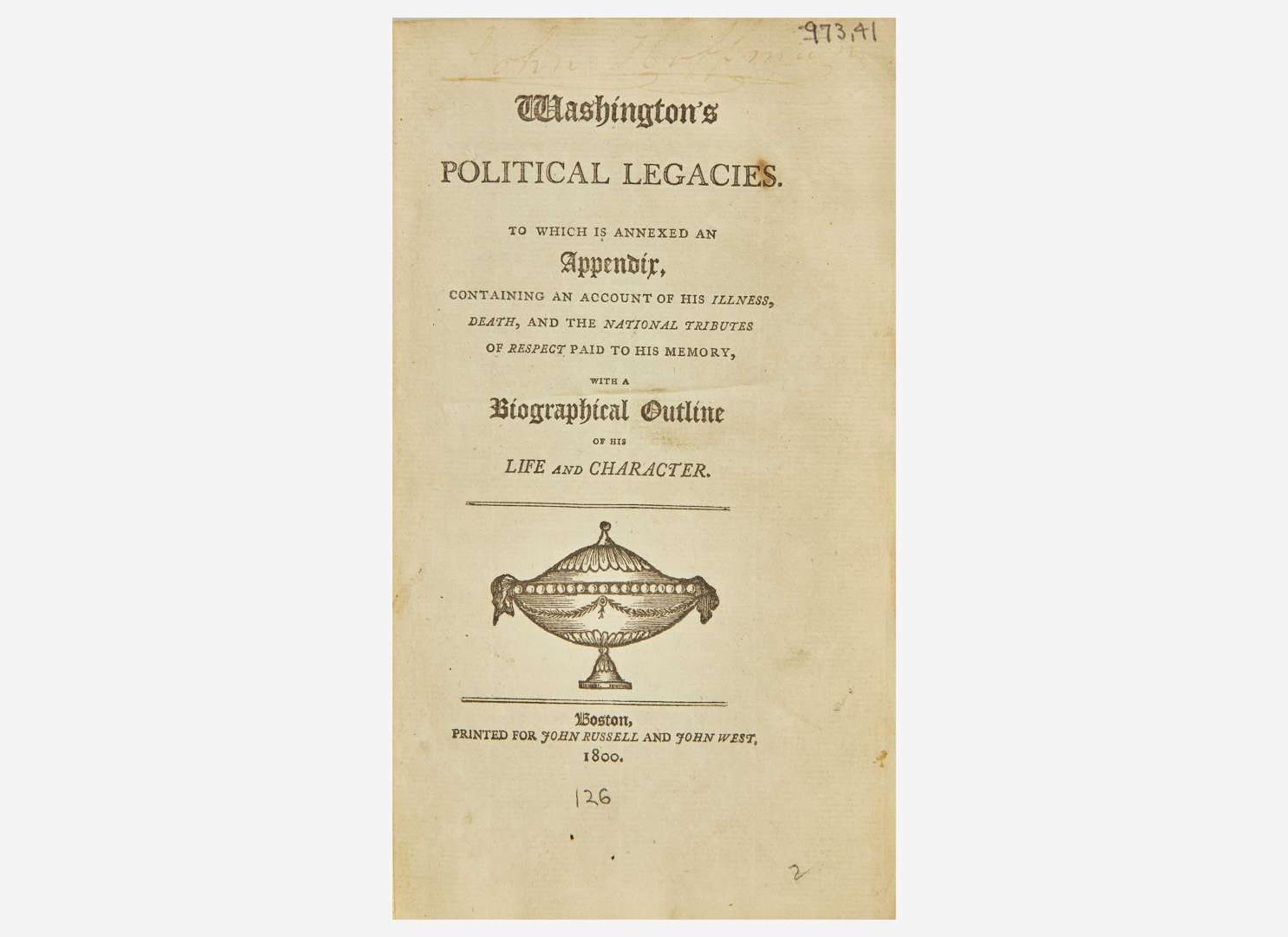 [Presidential] [Washington, George]: Washington's Political Legacies...