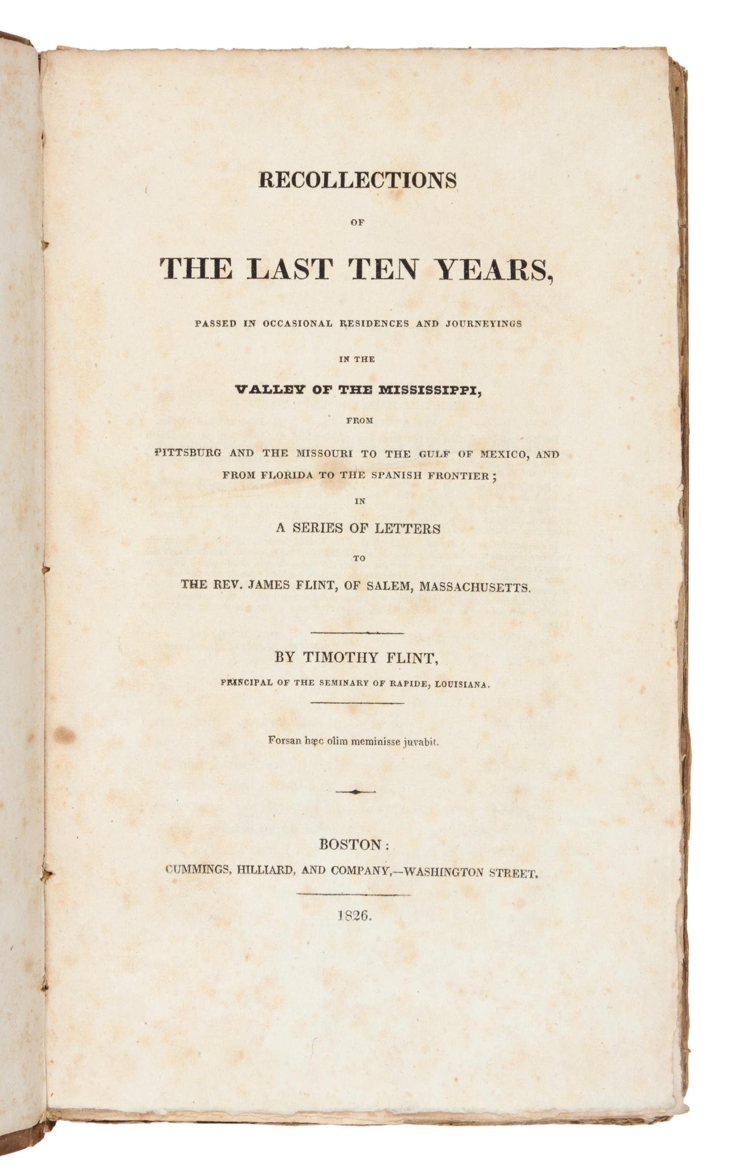 FLINT, Timothy (1780-1840). Recollections of the Last Ten Years. Boston: Cummings, Hilliard and Company, 1826.