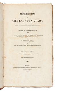 FLINT, Timothy (1780-1840). Recollections of the Last Ten Years. Boston: Cummings, Hilliard and Company, 1826.