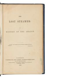 [STEAMBOATS]. A group of 8 works about American and British Steamboat disasters, comprising:
