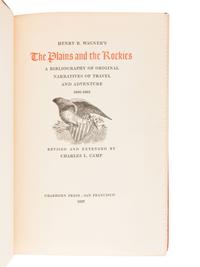 [GRABHORN PRESS]. WAGNER, Henry R. (1862 - 1957). The Plains and the Rockies . Charles Camp, editor. San Francisco: The Grabhorn Press, 1937.