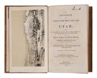 [FILLMORE, Millard (1800-1874), his copy]. STANSBURY, Howard (1806-1863). An Expedition to the Valley of the Great Salt Lake of Utah.. . with an Authentic Account of the Mormon Settlement . Philadelphia: Lippincott, Grambo & Co., 1852.