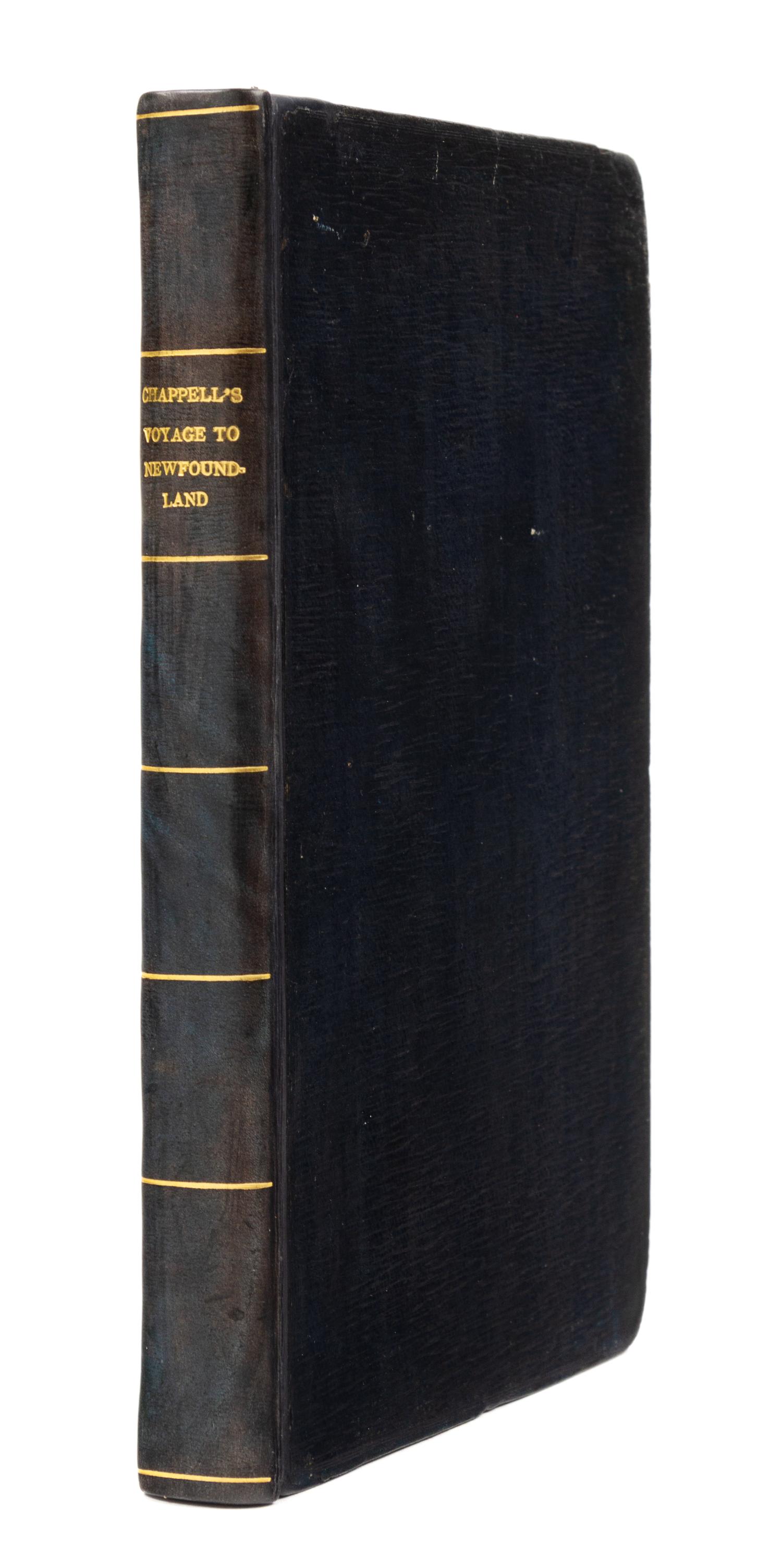 CHAPPELL, Edward (1792-1861). Voyage of His Majesty's Ship Rosamond to Newfoundland and the Southern Coast of Labrador... London: J. Ma