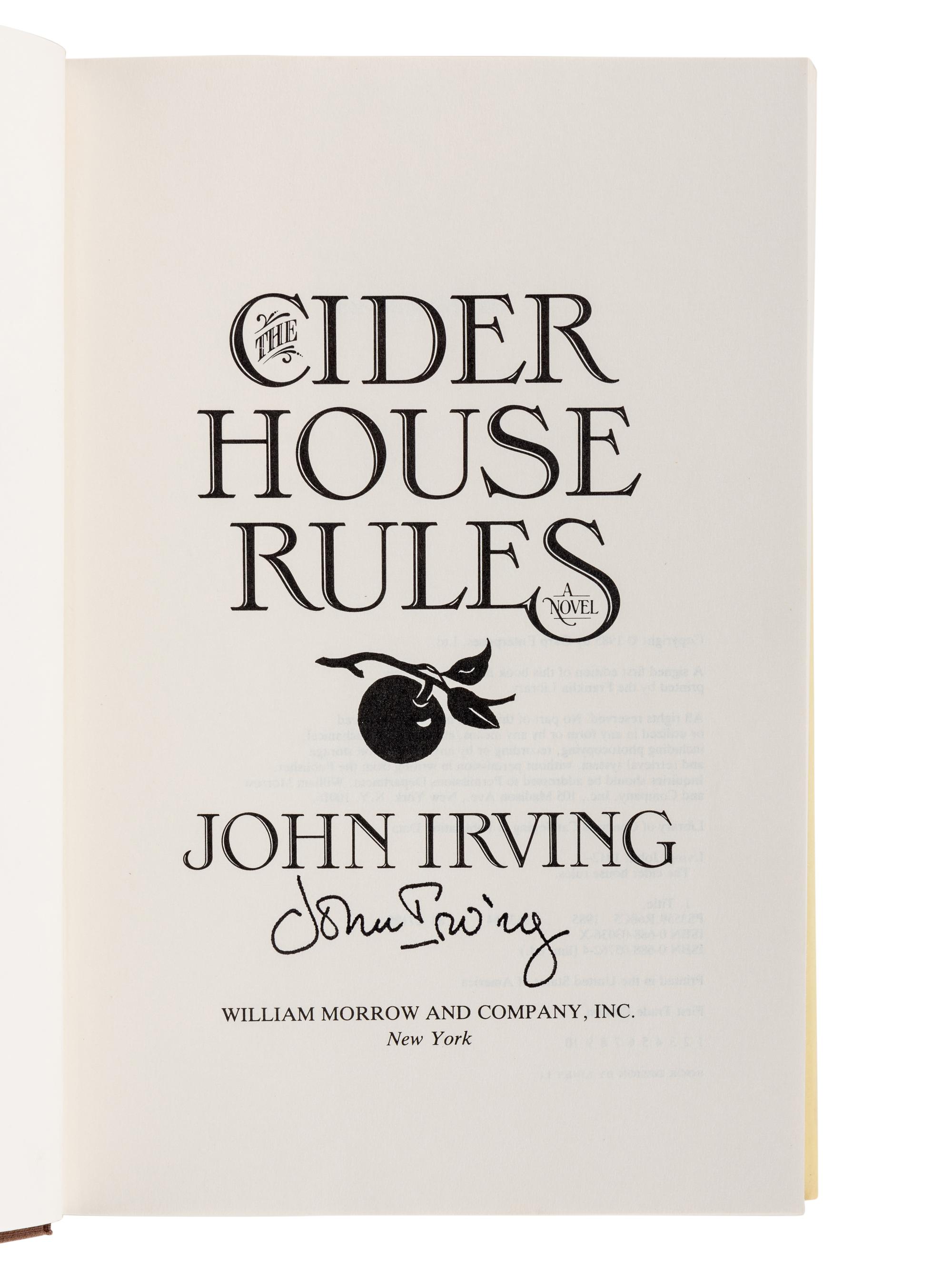 IRVING, John (b. 1942). Cider House Rules . New York: William Morrow and Company, Inc., 1985.