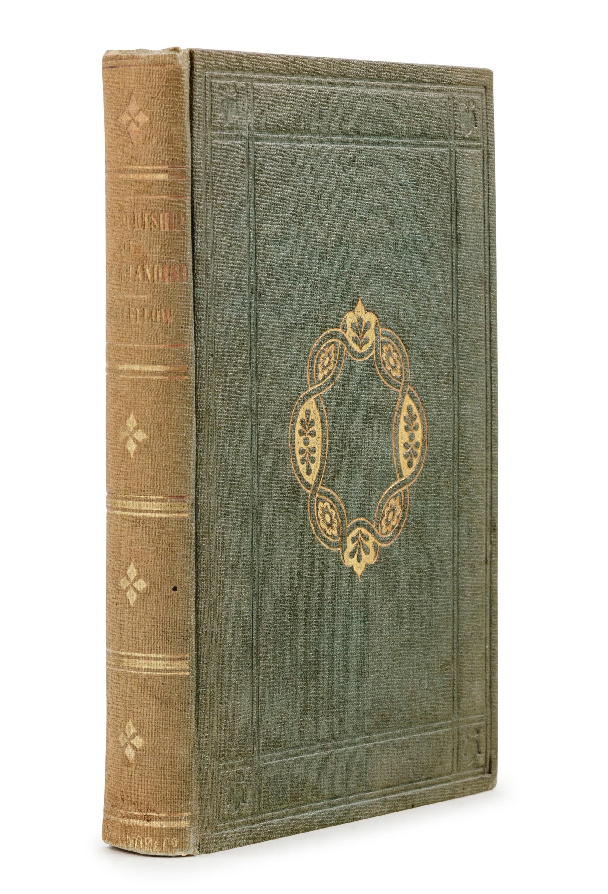 LONGFELLOW, Henry Wadsworth (1807-1892). The Courtship of Miles Standish and Other Poems . Boston: Ticknor and Fields, 1858.
