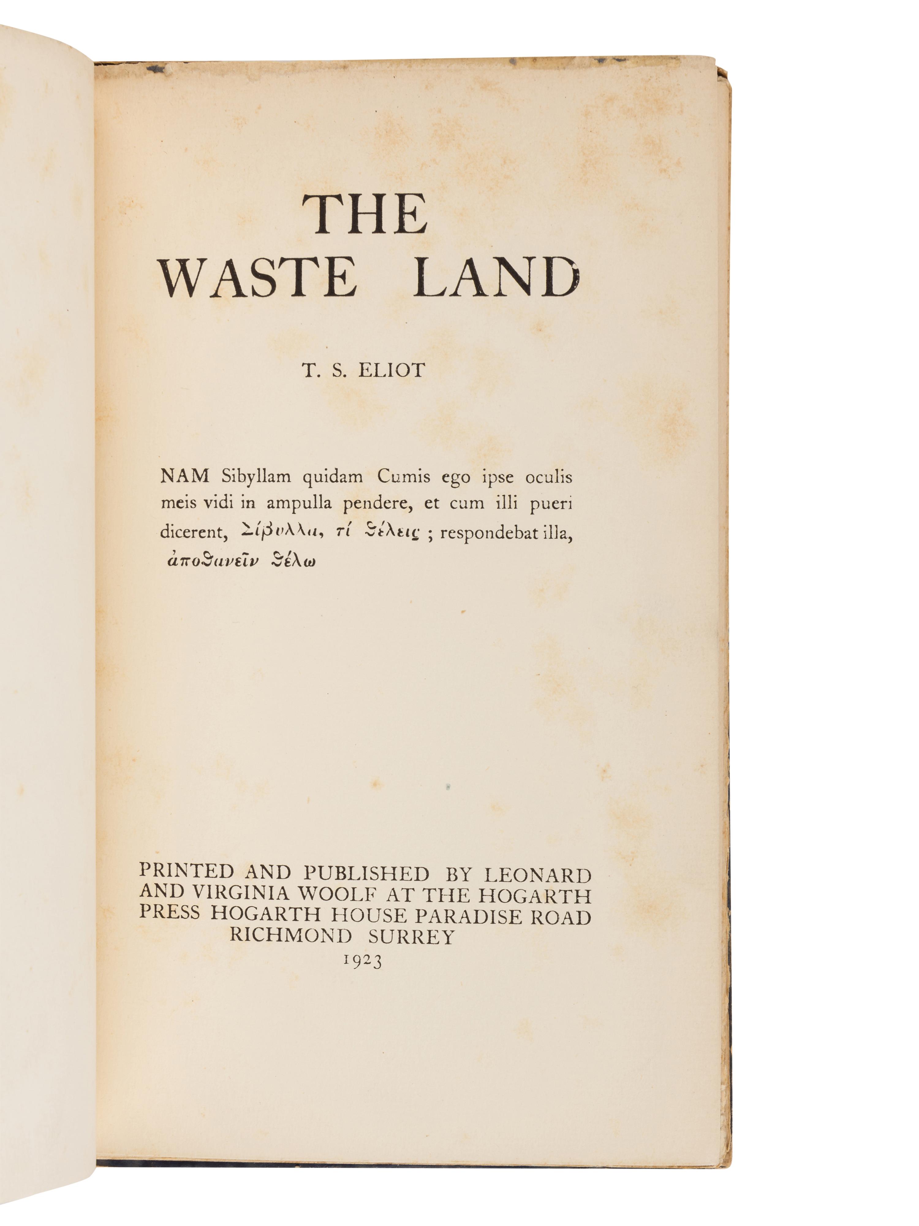 ELIOT, T.S. (1888-1965). The Waste Land . Richmond, Surrey: Leonard and Virginia Woolf at the Hogarth Press, 1923.