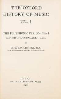 (MUSIC) The Oxford History of Music. Oxford, 1901-1905. 6 vols., complete series.