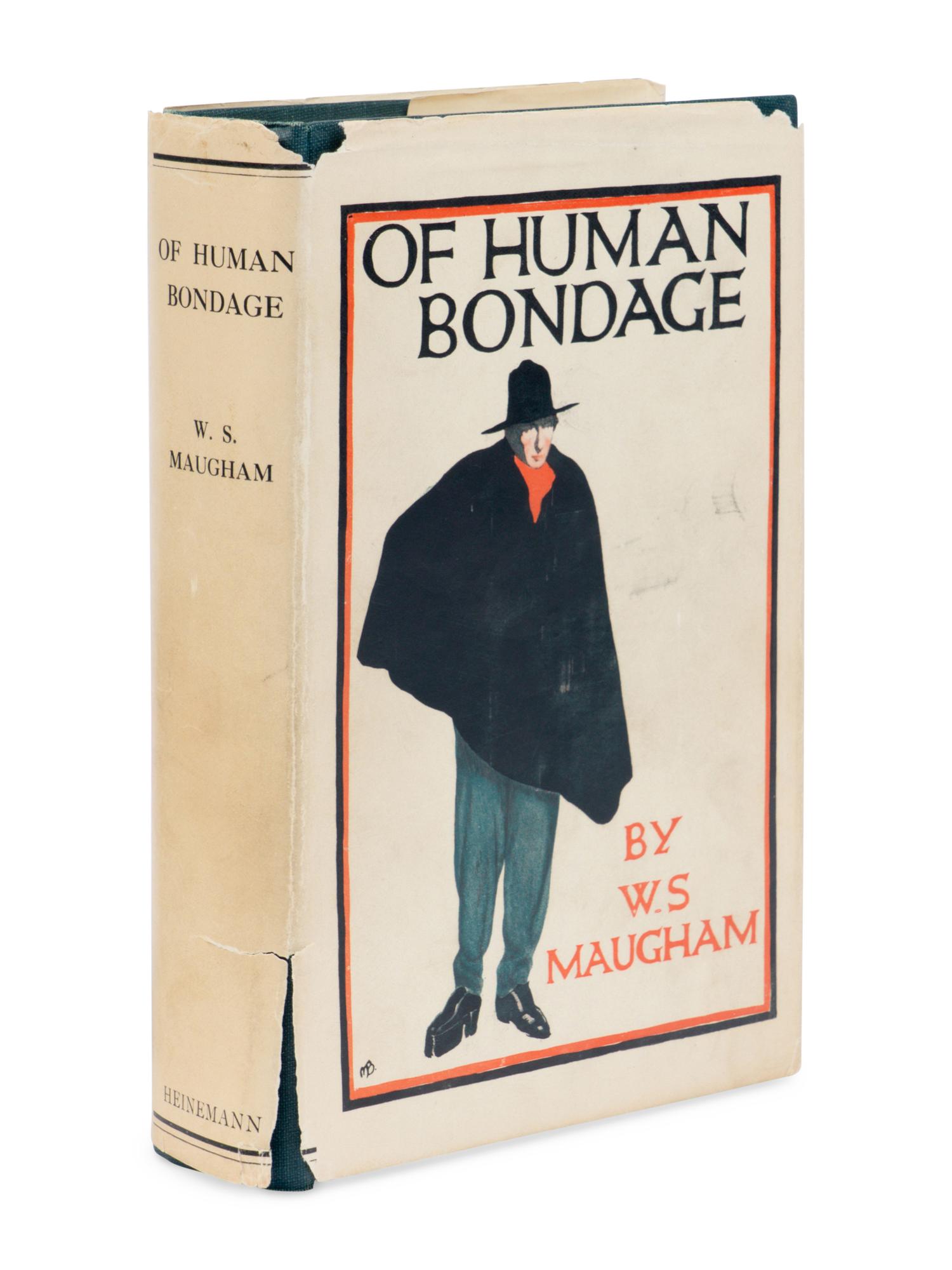 MAUGHAM, W. Somerset (1874-1965). Of Human Bondage. A Novel . London: William Heinemann, 1915.