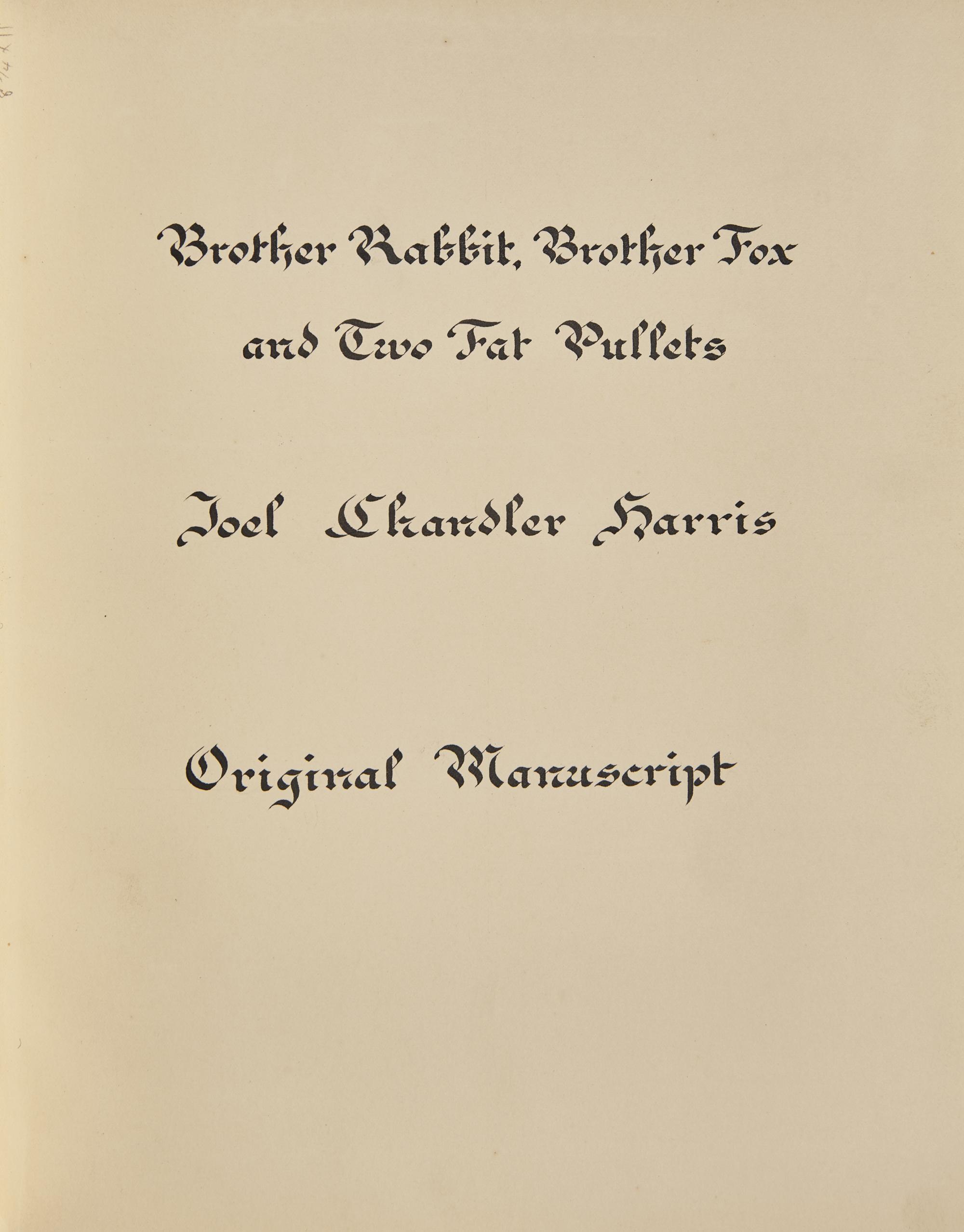 [Children's & Illustrated] Harris, Joel Chandler. Typed Manuscript of "Brother Rabbit, Brother Fox and Two Fat Pullets"