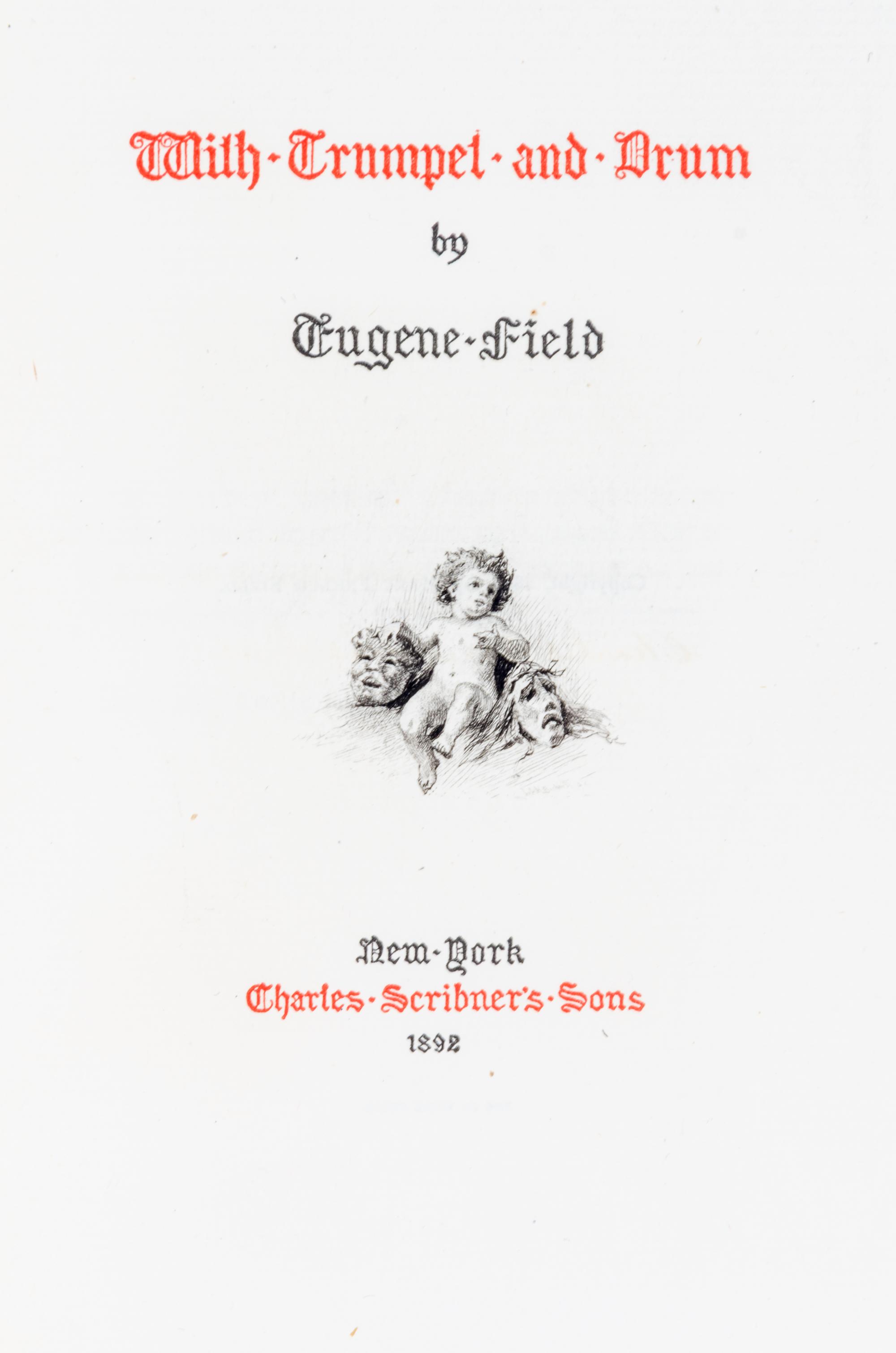 FIELD, EUGENE. A group of 18 limited edition books, together with a collection of ephemera.