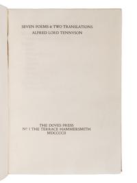 [FINE PRESS -- DOVES PRESS]. TENNYSON, Alfred Lord (1809-1892). Seven Poems & Two Translations . Hammersmith: The Doves Press, 1902.