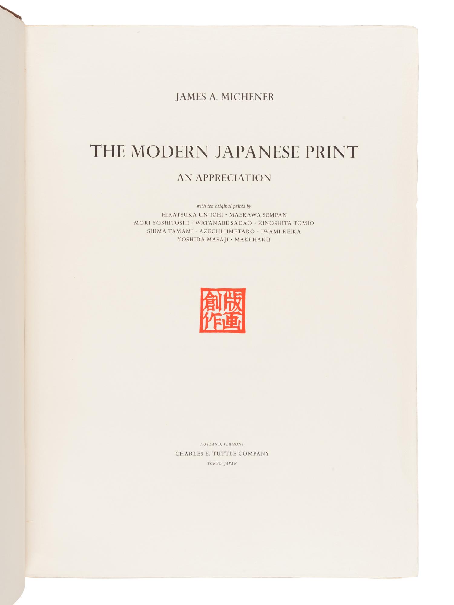MICHENER, James A. (1907-1997). The Modern Japanese Print . An Appreciation. Rutland, VT and Tokyo: Charles E. Tuttle Company, 1962.