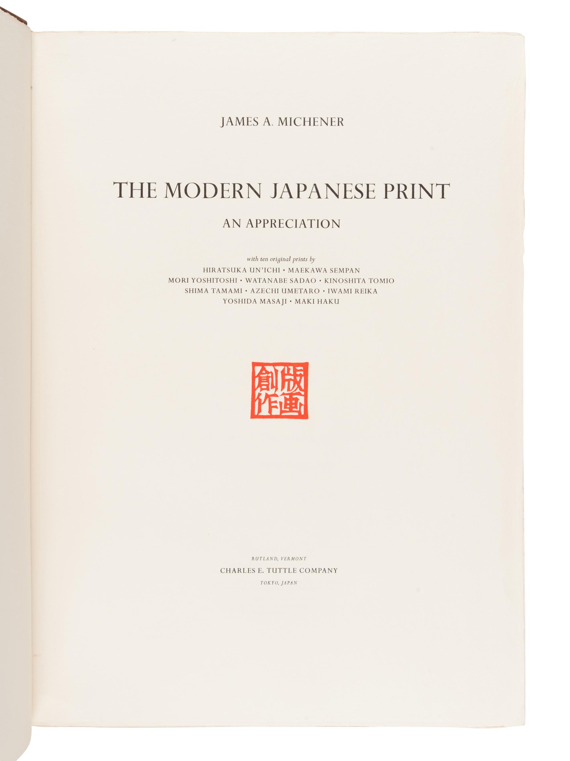 MICHENER, James A. (1907-1997). The Modern Japanese Print . An Appreciation. Rutland, VT and Tokyo: Charles E. Tuttle Company, 1962.