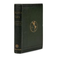 [Natural History]. Wallace, Alfred Russel (1823-1913). Island Life: or, the Phenomena and Causes of Insular Faunas and Floras . London: Macmillan & Co., 1880.