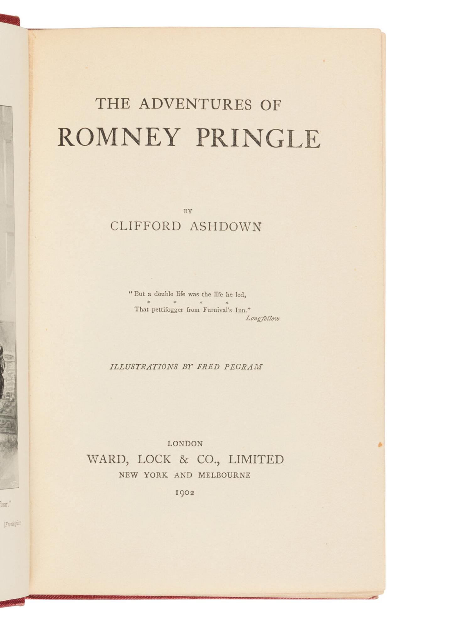 ASHDOWN, Clifford [pseudonym of FREEMAN, Richard Austin (1862-1943) and James John PITCAIRN (1860-1936)]. The Adventures of Romney Pringle . London: Ward, Lock & Co., 1902.