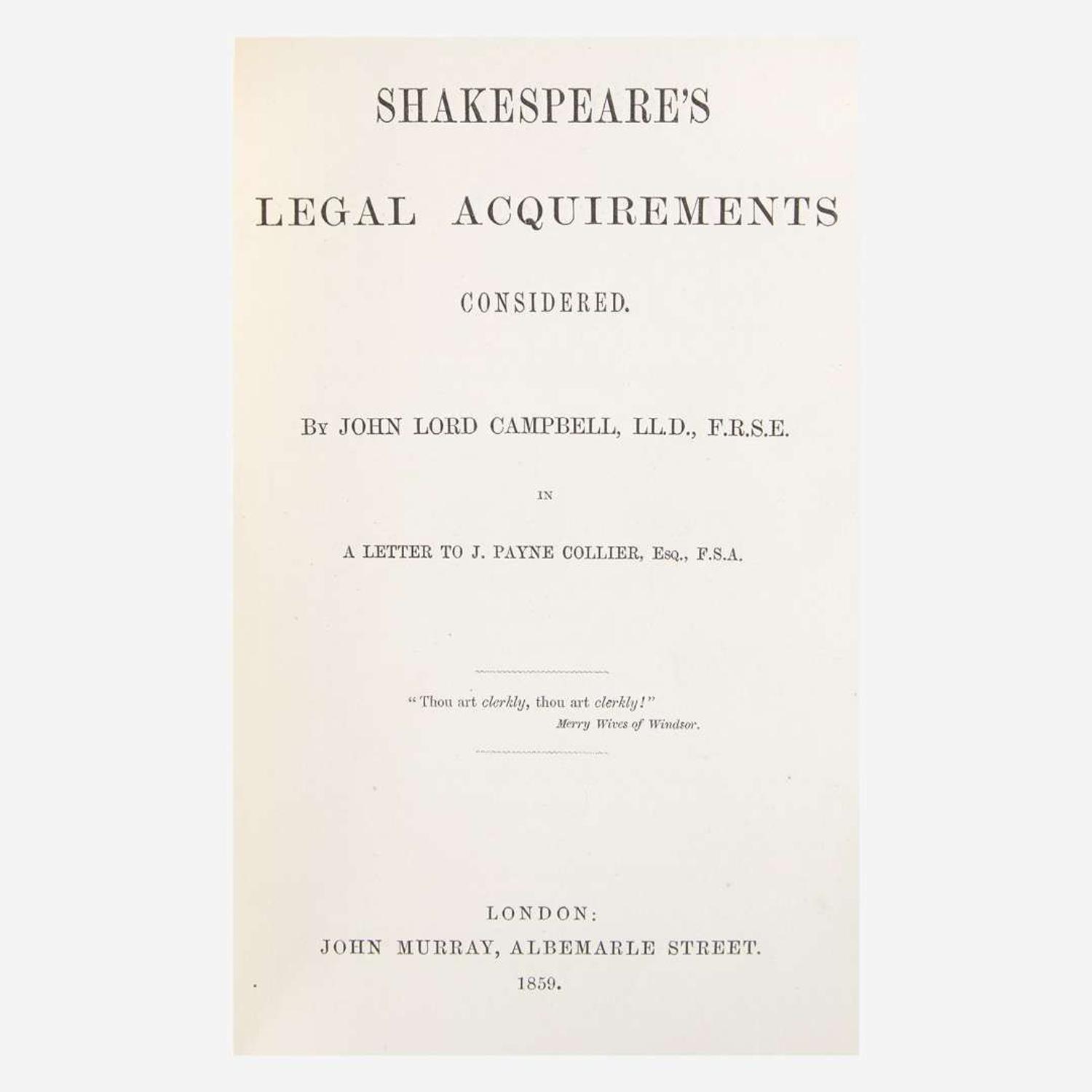 [Law] Campbell, John Lord Shakespeare's Legal Acquirements Considered