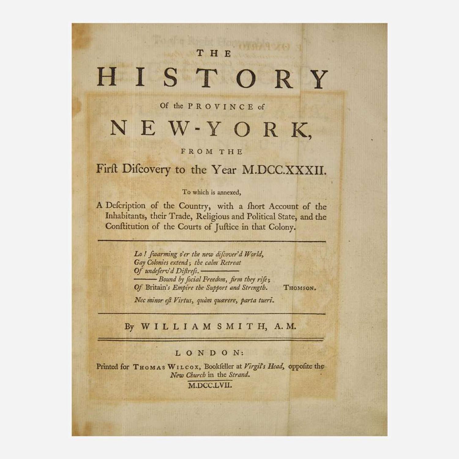 [Americana] [New York] Smith, William The History of the Province of New-York, from the First Discovery to the Year M.DCC.XXXII...