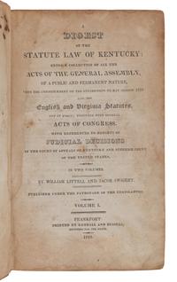 LITTELL, William (1768-1824) -- SWIGERT, Jacob (1793-1869). A Digest of the Statute Law of Kentucky. Frankfort: Kendall and Russell, 1822.