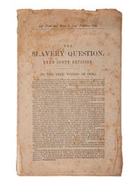 [ENSLAVEMENT]. The Slavery Question. Dred Scott Decision. To the Free Voters of Ohio, [1857].