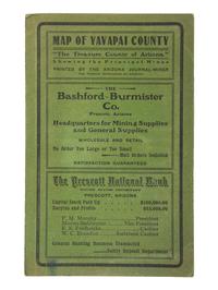 [MAPS & ATLASES]. HAGGOTT, Ernest A. and Chas. M. RICHARDS. Yavapai County, Arizona. N.p.: E.A. Haggott, 1903. [ With :] 3 USGS Survey maps. ca 1891. [ Also with :] Map of Public Surveys in California.