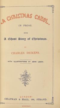 [Literature] Dickens, Charles. A Christmas Carol. In Prose. Being a Ghost Story of Christmas