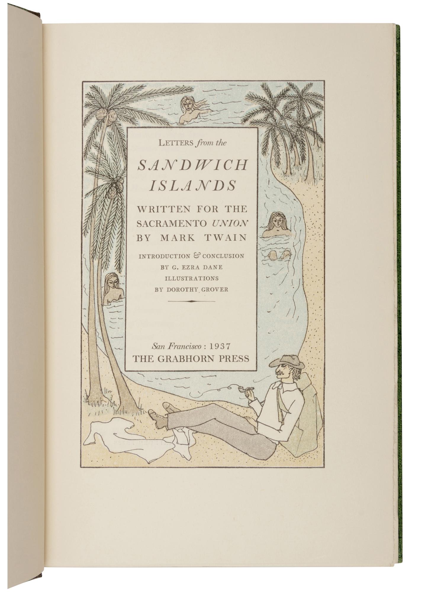 [GRABHORN PRINTING]. CLEMENS, Samuel Langhorne, ("Mark Twain," 1835-1910). Letters from the Sandwich Islands . San Francisco: The Grabhorn Press, 1937.