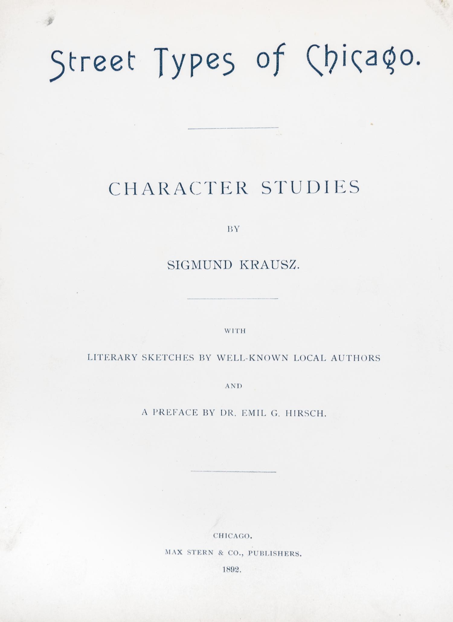 (CHICAGO, HISTORY) KRAUSZ, SIGMUND. A group of four volumes pertaining to Chicago characters.