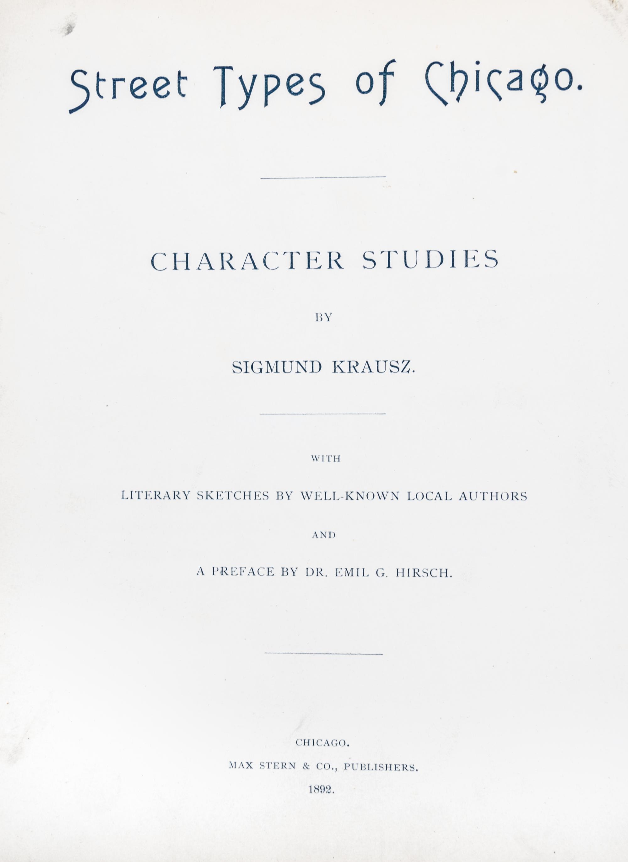 (CHICAGO, HISTORY) KRAUSZ, SIGMUND. A group of four volumes pertaining to Chicago characters.