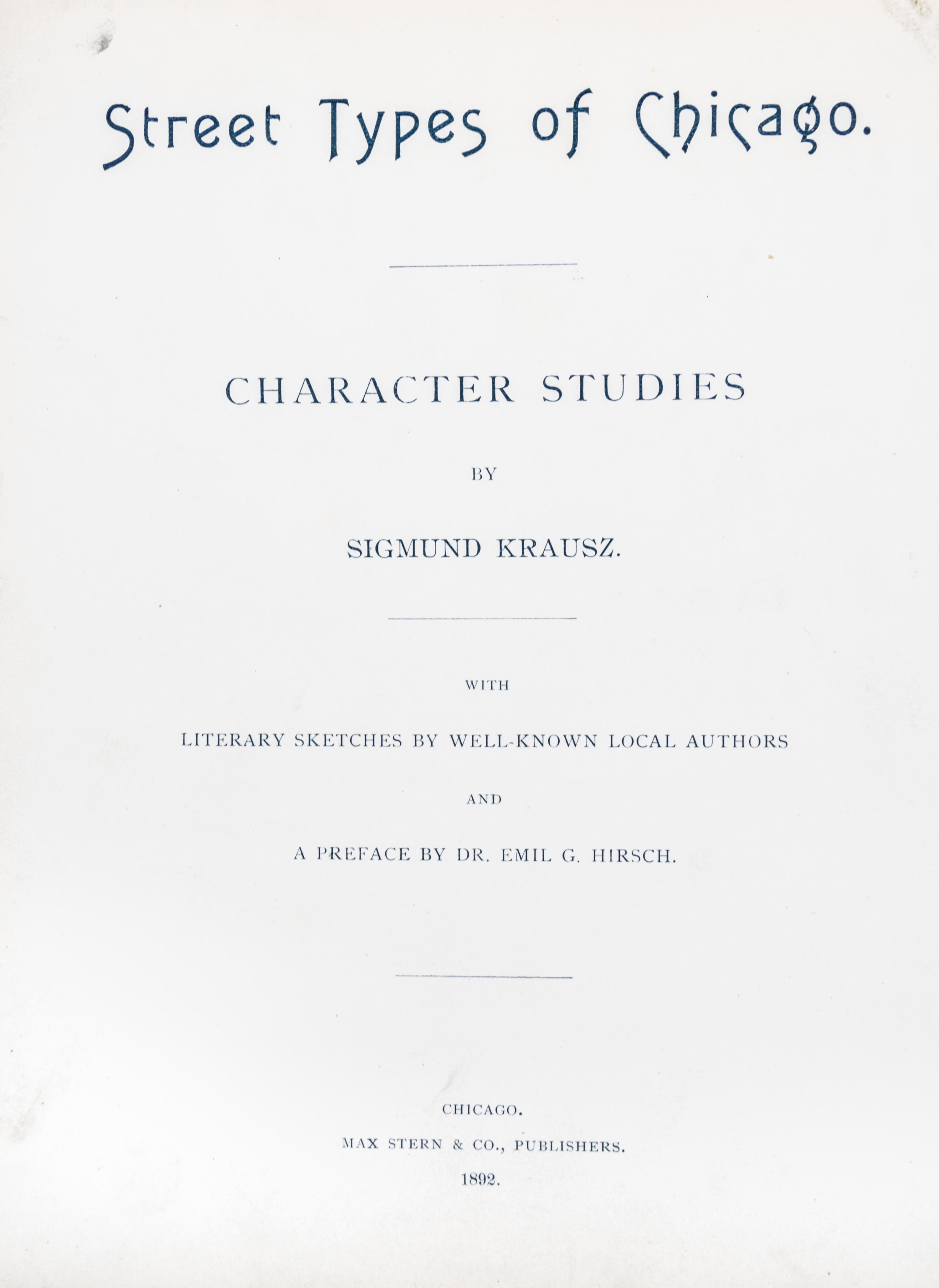 (CHICAGO, HISTORY) KRAUSZ, SIGMUND. A group of four volumes pertaining to Chicago characters.