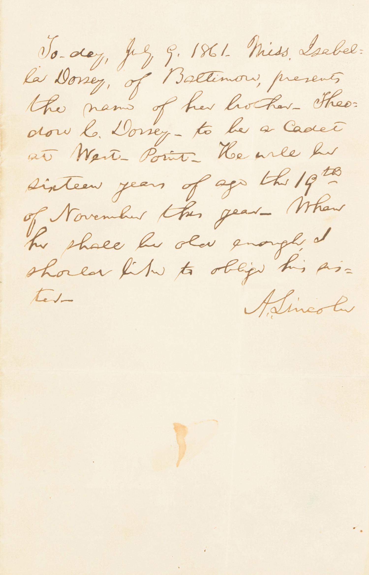 LINCOLN, Abraham (1809-1865). Autograph note signed ("A. Lincoln"). Washington, D.C., 9 July 1861.