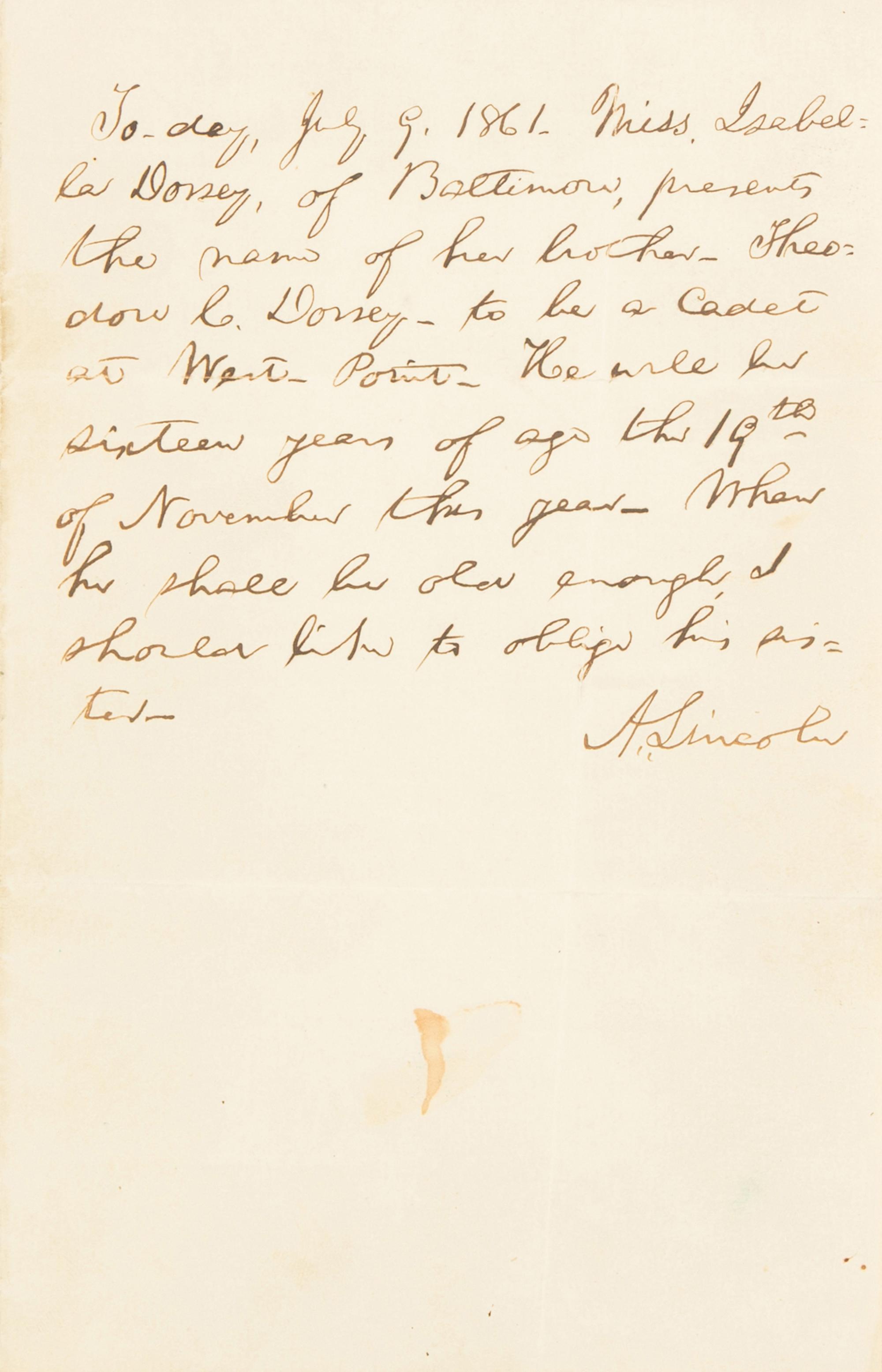 LINCOLN, Abraham (1809-1865). Autograph note signed ("A. Lincoln"). Washington, D.C., 9 July 1861.