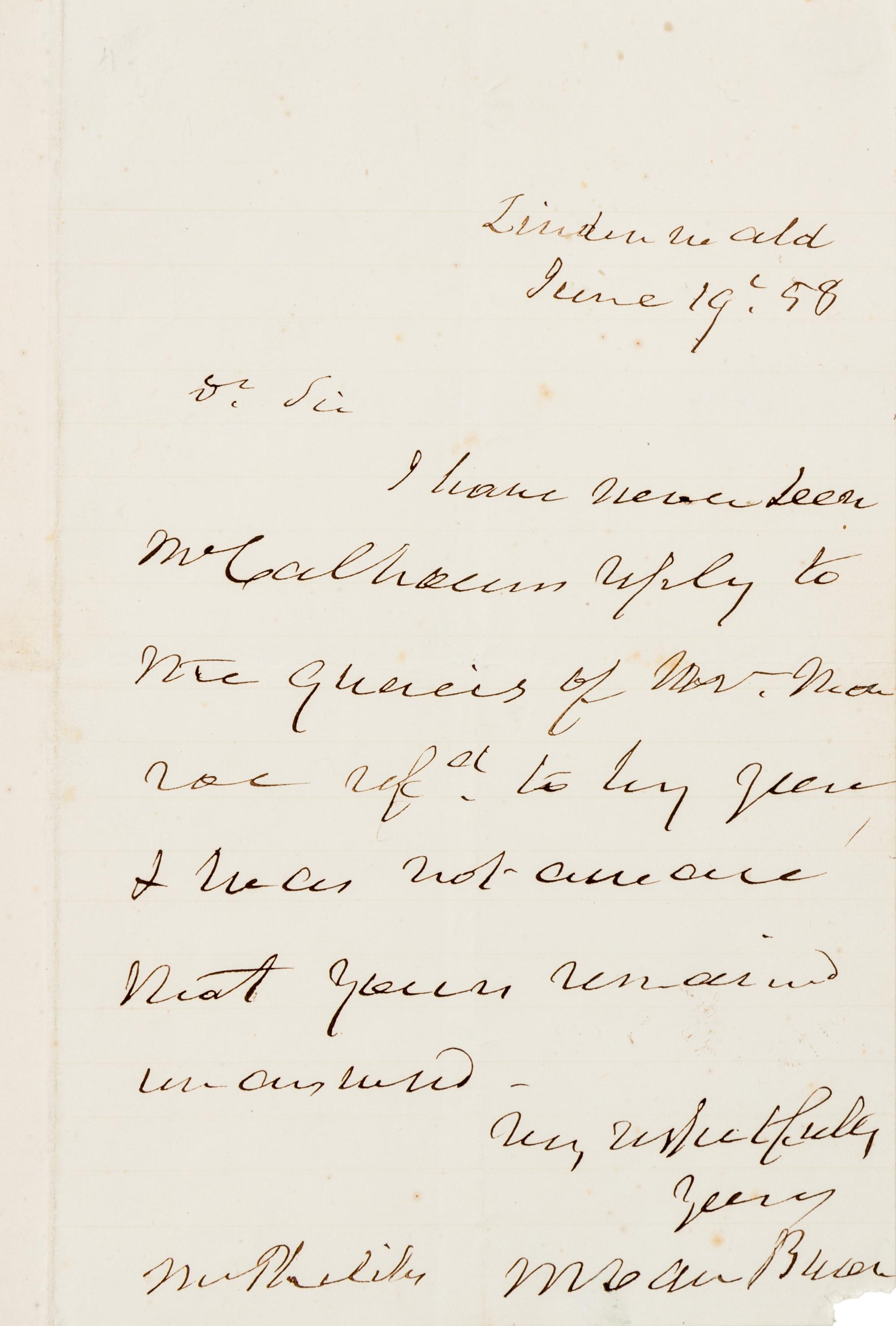 VAN BUREN, Martin (1782-1862). Autograph letter signed ("M. Van Buren"), to Mr. McPhilily(?). Lindenwald, 19 June 1858.