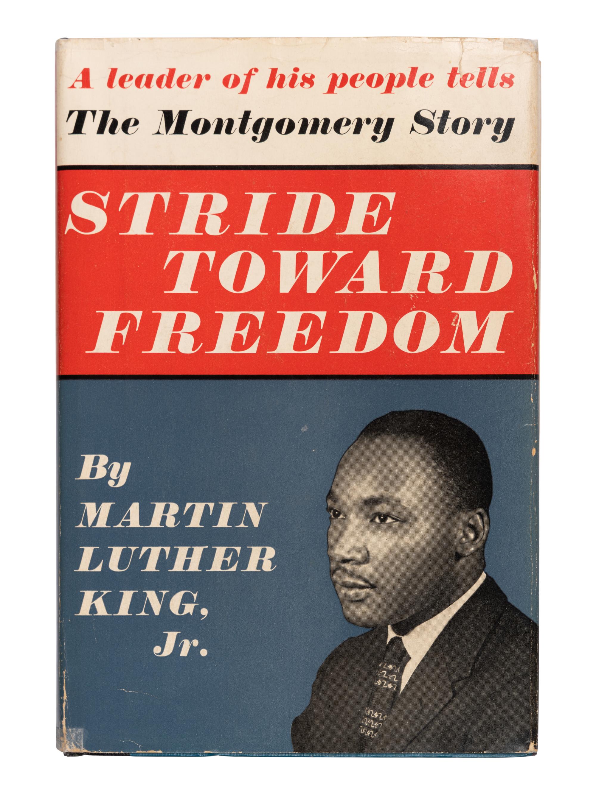 KING, Martin Luther, Jr. (1929-1968). Stride Toward Freedom . The Montgomery Story. New York: Harper & Brothers, 1958.