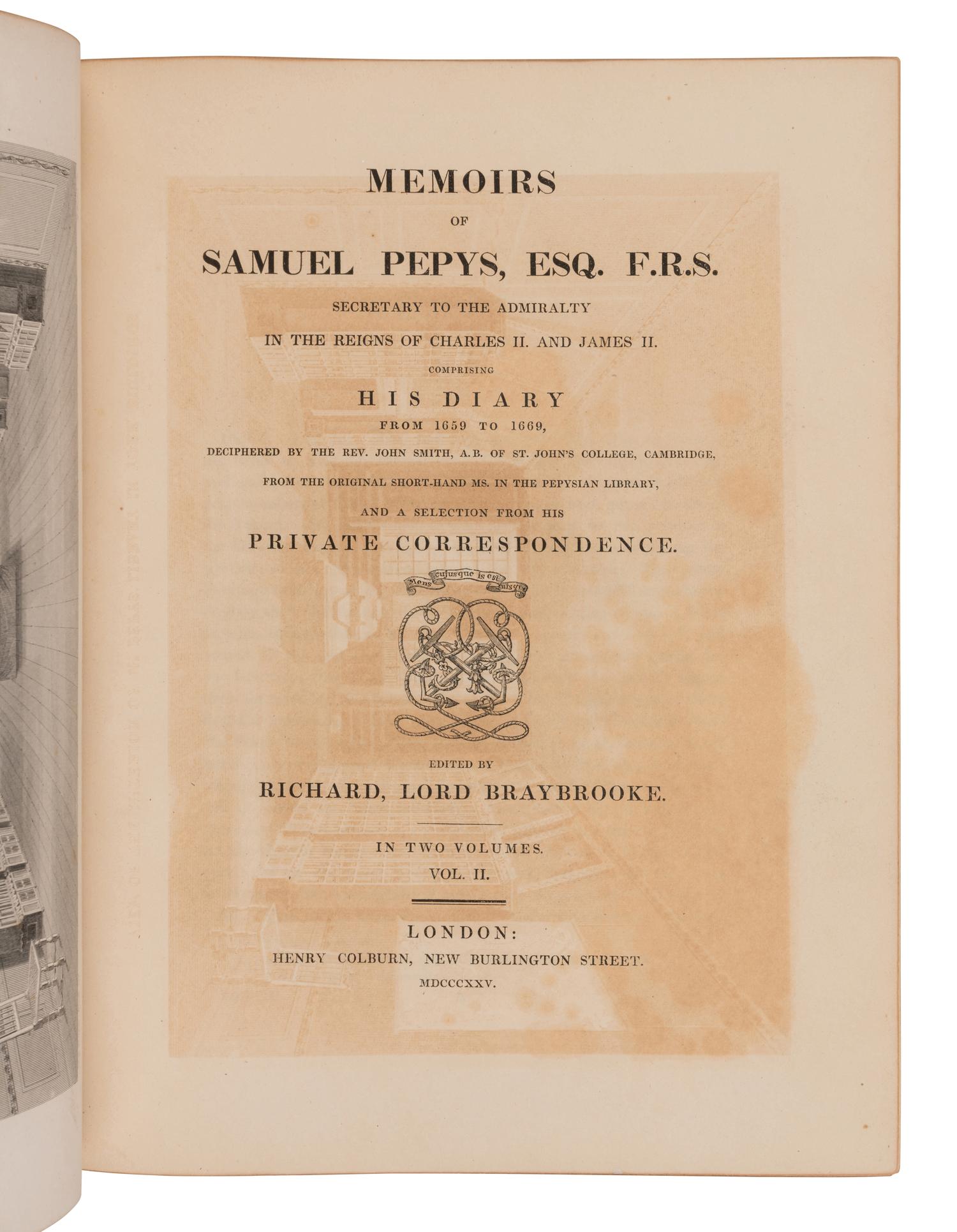 PEPYS, Samuel (1633-1703). Memoirs of Samuel Pepys... Comprising His Diary from 1659 to 1669 . Edited by Richard Griffin Braybrooke. London: Henry Colburn, 1825.