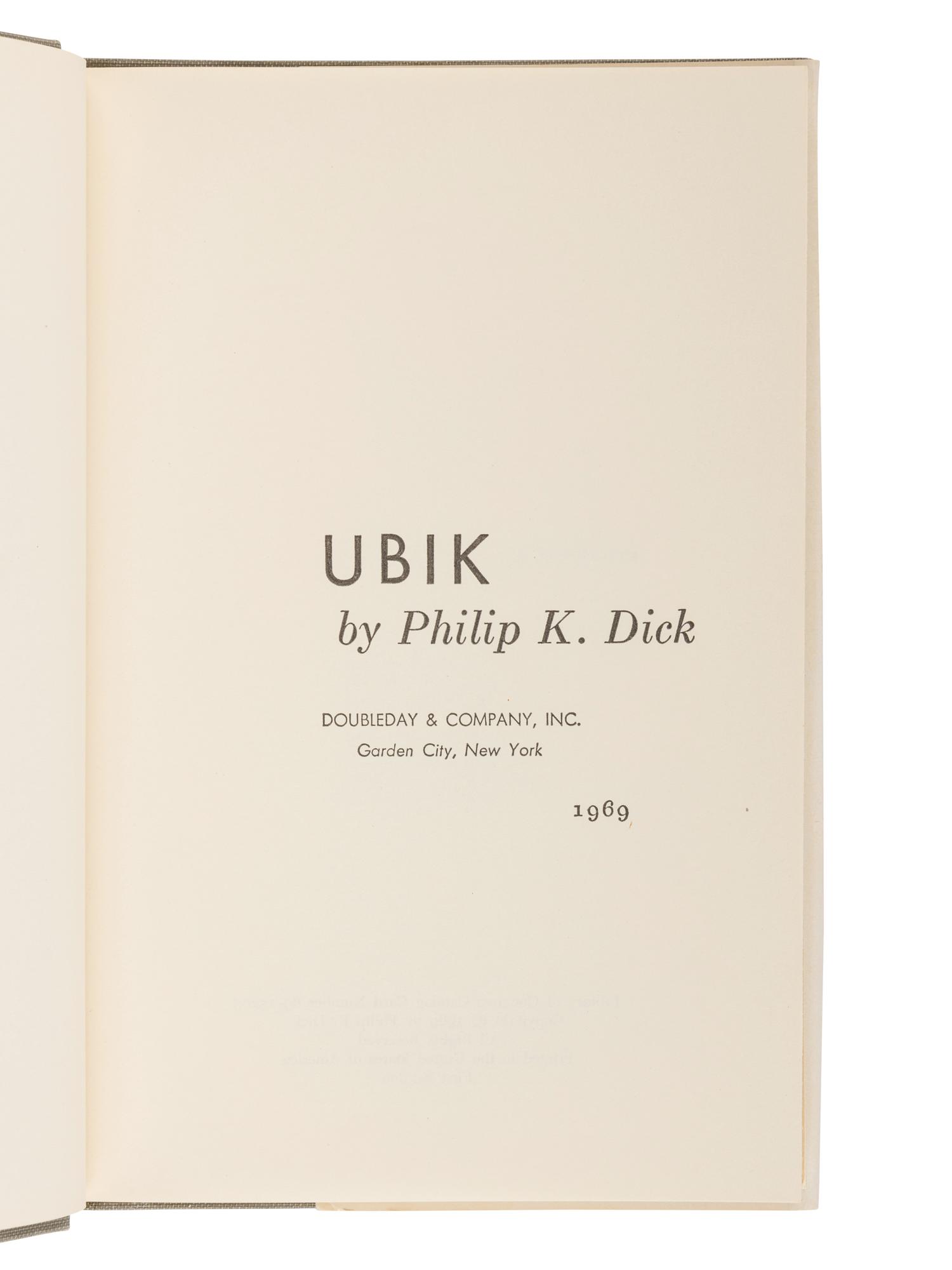 DICK, Philip K. (1928-1982). Ubik. Garden City, NY: Doubleday, Doran & Company, 1969.