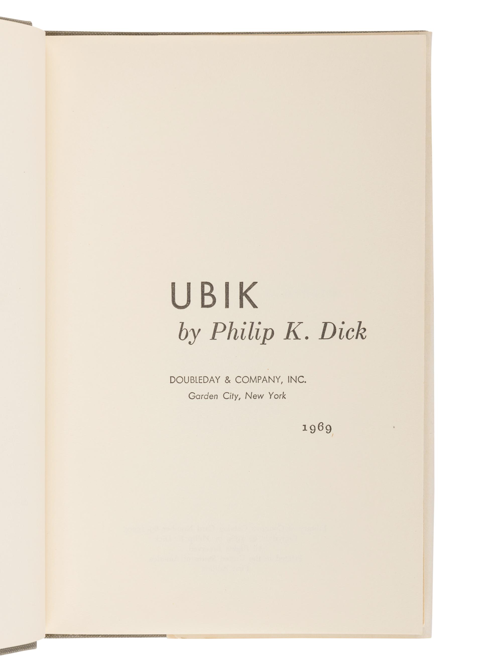 DICK, Philip K. (1928-1982). Ubik. Garden City, NY: Doubleday, Doran & Company, 1969.