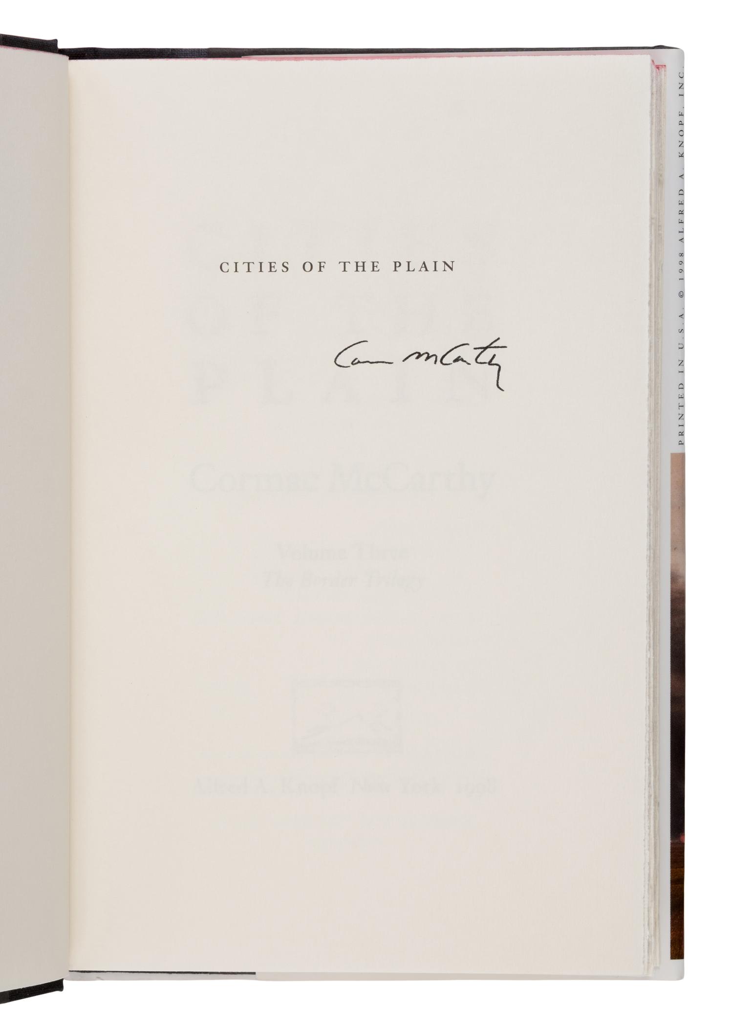 McCarthy, Cormac (1933-2023). [The Border Trilogy:] All the Pretty Horses . 1992. -- The Crossing . 1994. -- Cities of the Plain . 1998. All New York: Alfred A. Knopf.