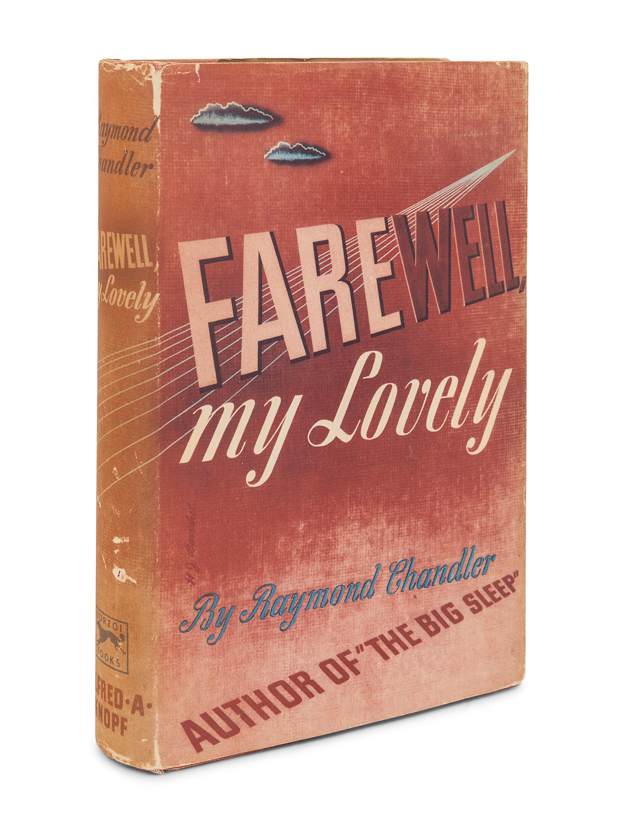 CHANDLER, Raymond (1888-1959). Farewell, My Lovely. New York: Alfred A. Knopf, 1940.